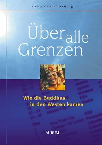 Beispielbild fr ber alle Grenzen: Wie die Buddhas in den Westen kamen zum Verkauf von medimops