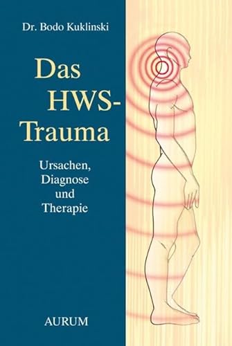 Stock image for Das HWS-Trauma: Ursache, Diagnose und Therapie for sale by Antiquariaat Die Sammlung