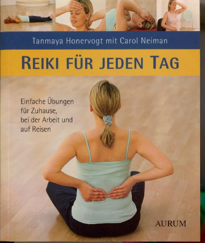 Beispielbild fr Reiki fr Jeden Tag: Einfache bungen fr Zuhause, bei der Arbeit und auf Reisen zum Verkauf von medimops