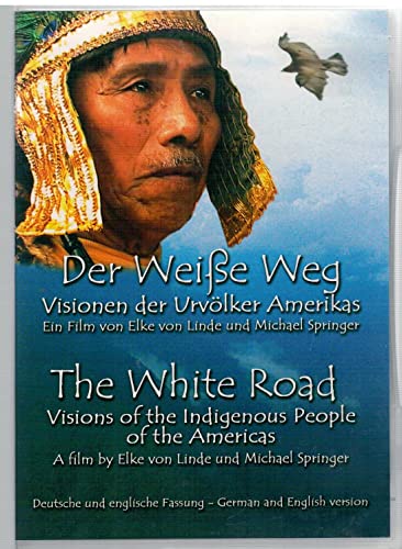 Der Weiße Weg - Visionen der Urvölker Amerikas - Elke von Linde, Michael Springer