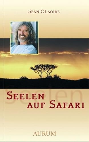 Seelen auf Safari - Seán ÓLaoire