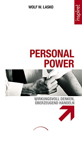 Beispielbild fr Personal Power Wirkungsvoll denken, berzeugend handeln zum Verkauf von Kultgut