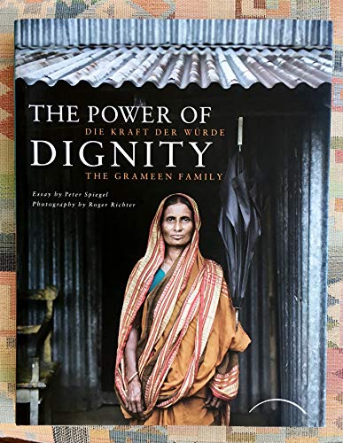 Beispielbild fr The Power of Dignity - Die Kraft der Wrde: The Grameen Family zum Verkauf von medimops