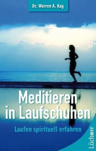 Beispielbild fr Meditieren mit Laufschuhen: Laufen spirituell erfahren zum Verkauf von medimops