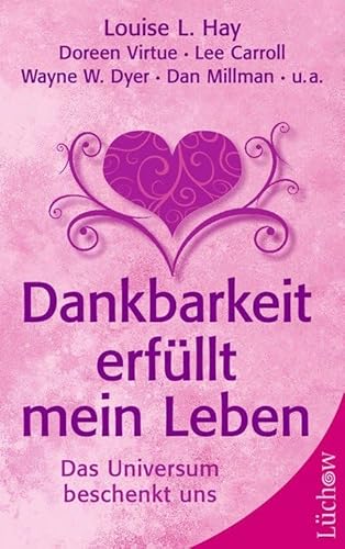 Dankbarkeit erfÃ¼llt mein Leben (9783899013993) by Louise L. Hay