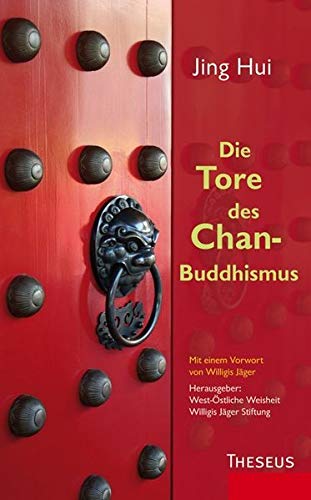 Die Tore des Chan-Buddhismus - Hui Jing