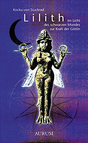 Beispielbild für Lilith: Im Licht des schwarzen Mondes zur Kraft der Göttin zum Verkauf von medimops