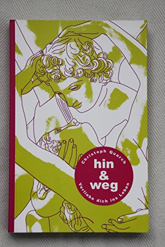 Beispielbild fr Hin & weg. Verliebe dich ins Leben zum Verkauf von Book Alley