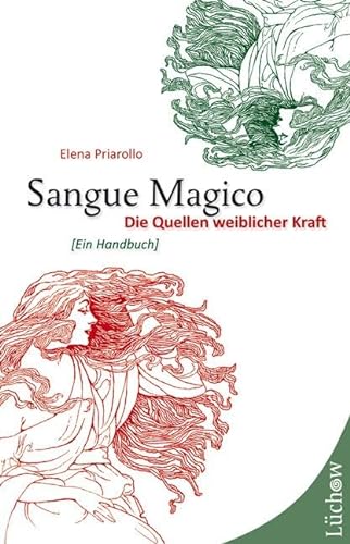 Beispielbild fr Sangue Magico: Die Quellen weiblicher Kraft - Ein Handbuch zum Verkauf von medimops