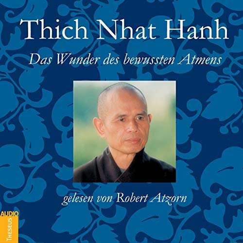 Das Wunder des bewussten Atmens (9783899016772) by Thich Nhat Hanh