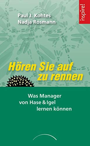 9783899018394: Hren Sie auf zu rennen: Was Manager Von Hase & Igel Lernen Knnen