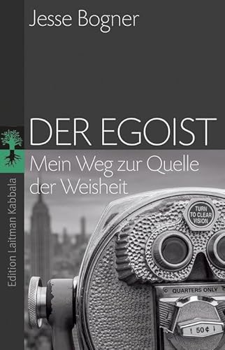 Beispielbild fr Der Egoist: Mein Weg zur Quelle der Weisheit zum Verkauf von medimops