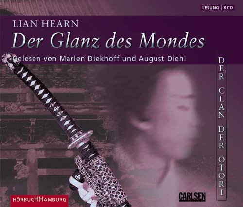 Beispielbild fr Der Clan der Otori 3. Der Glanz des Mondes. 8 CDs zum Verkauf von medimops