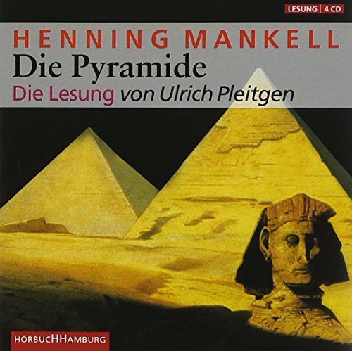 Die Pyramide: Die Lesung von Ulrich Pleitgen - Mankell, Henning, Ulrich Pleitgen und Wolfgang Butt