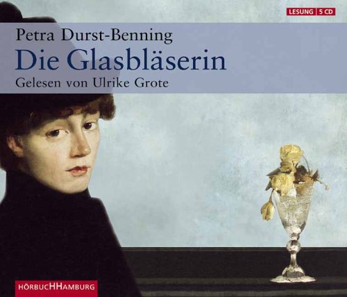 Beispielbild fr Die Glasblserin. 5 CDs zum Verkauf von medimops