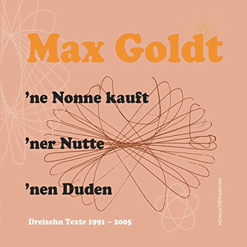 'Ne Nonne kauft 'ner Nutte 'nen Duden. 2 CDs (9783899032369) by Goldt, Max