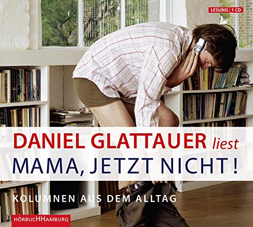 9783899033410: Mama, jetzt nicht!: Kolumnen aus dem Alltag: 1 CD