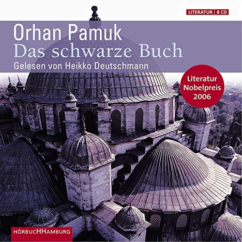 Das schwarze Buch. 8 CDs - Pamuk, Orhan, Deutschmann, Heikko