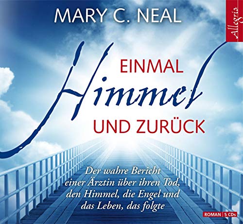 Beispielbild fr Einmal Himmel und zurck: Der wahre Bericht einer rztin ber ihren Tod, den Himmel, die Engel und das Leben, das folgte: 5 CDs zum Verkauf von medimops