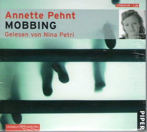 Mobbing - Pehnt, Annette