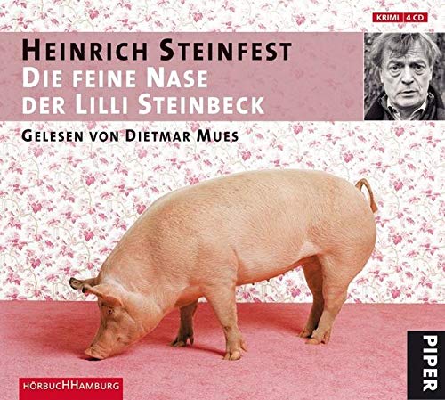 Die feine Nase der Lilli Steinbeck - Steinfest, Heinrich
