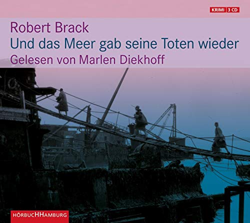 Und das Meer gab seine Toten wieder - Brack, Robert