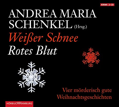 Weißer Schnee, rotes Blut: Auswahl - Andrea Maria Schenkel, Zoran Drvenkar