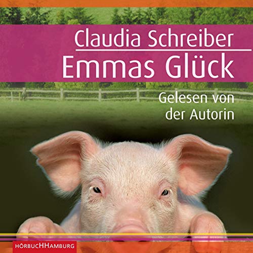 Emmas Glück. Sonderausgabe. 4 CDs - Schreiber, Claudia