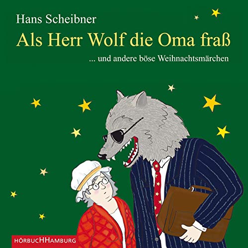 Beispielbild fr Als Herr Wolf die Oma fra: . und andere bse Weihnachtsmrchen: 1 CD zum Verkauf von medimops