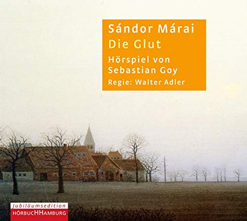 Die Glut - Sandor Marai