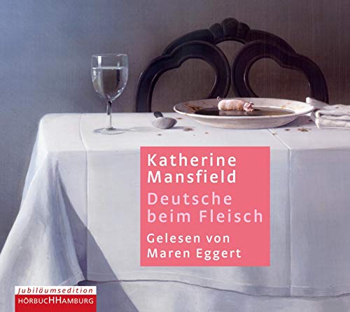 Deutsche beim Fleisch - Gelesen von Maren Eggert - Mansfield Katherine