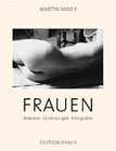 Frauen Bronzen - Zeichnungen - Fotografien