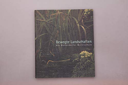 Stock image for Bewegte Landschaften: Die Dusseldorfer Malerschule for sale by Mullen Books, ABAA