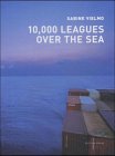 Imagen de archivo de 10,000 Leagues Over The Sea a la venta por bookdown