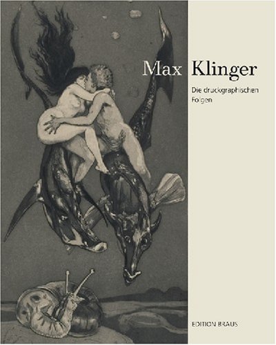 9783899042702: Max Klinger: Die druckgraphischen Folgen