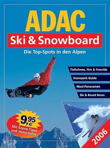 Imagen de archivo de Ski und Snowboard Die Top Spots in der Alpen a la venta por Antiquariat Ottakring 1160 Wien