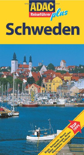 9783899052930: ADAC Reisefhrer plus Schweden: Hotels, Restaurants, Museen, Drfer, Wanderungen, Kirchen, Nationalparks, Schlsser