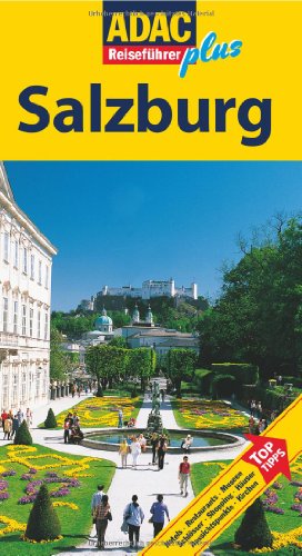 9783899053272: ADAC Reisefhrer plus Salzburg: Hotels, Restaurants, Museen, Schlsser, Shopping, Huser, Aussichtspunkte, Kirchen