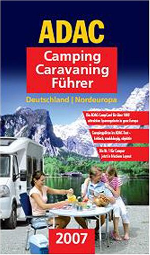 ADAC Camping-Caravaning-Führer 2007: Nordeuropa, Deutschland