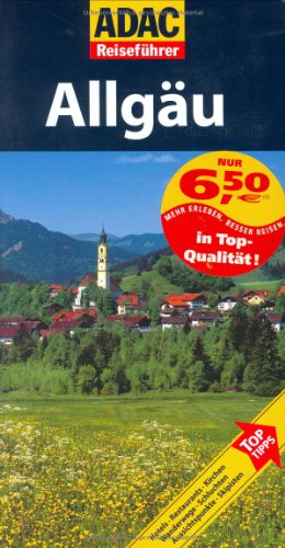 ADAC Reiseführer Allgäu: Mehr Erleben, Besser Reisen - Schnurrer, Elisabeth