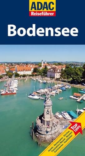 ADAC Reiseführer Bodensee: Hotels, Restaurants, Kirchen, Faszination Wasser, Museen, Kunstwerke, Stadtbilder - Menzel, Marianne