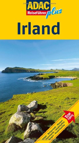 Stock image for ADAC Reisefhrer plus Irland: Mit extra Karte zum Herausnehmen: TopTipps: Hotels, Restaurants, Museen, Monumente, Landschaften, Burgen, Klosterbezirke for sale by medimops