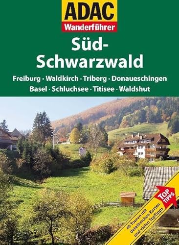 Beispielbild fr ADAC Wanderfhrer Schwarzwald Sd: Freiburg, Waldkirch, Triberg, Donaueschingen, Basel, Schluchsee, Titisee, Waldshut zum Verkauf von medimops