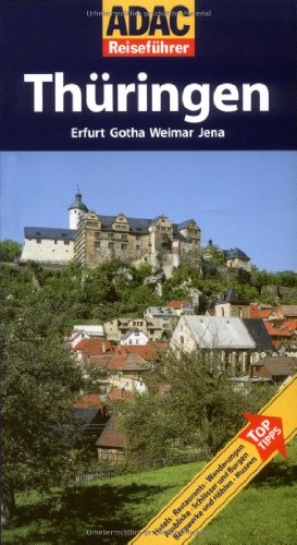 9783899057102: ADAC Reisefhrer Thringen: Erfurt, Gotha, Weimar und Jena