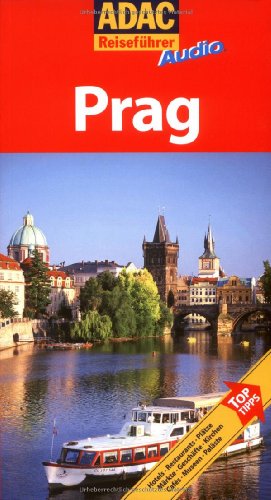 ADAC Reiseführer Prag mit AudioGuide: Reiseführer - Cityplan - Stadtrundgang - Anneliese Keilhauer