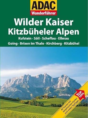 Stock image for ADAC Wanderfhrer Wilder Kaiser Kitzbheler Alpen for sale by medimops