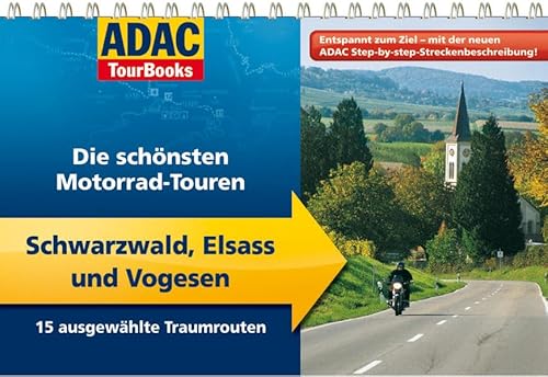 9783899058161: ADAC TourBooks Schwarzwald, Elsass und Vogesen: Die schnsten Motorrad-Touren / 15 ausgewhlte Traumrouten