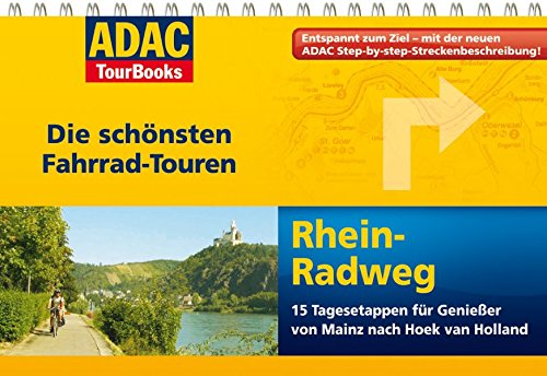 9783899058185: ADAC TourBooks Rhein: Die schnsten Fahrrad-Touren. 15 Tagesetappen fr Genieer von Mainz nach Hoek van Holland