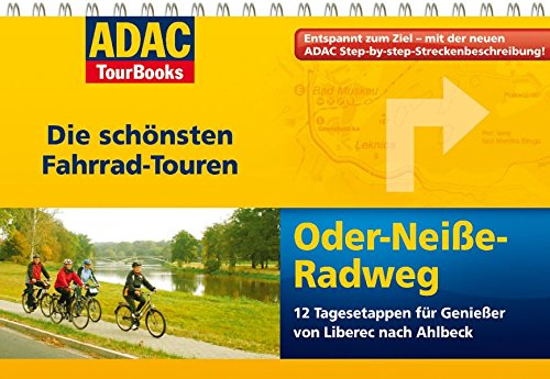 Stock image for ADAC TourBooks Oder-Neie: Die schnsten Fahrrad-Touren: Die schnsten Fahrrad-Touren. 12 Tagesetappen fr Genieer von Liberec nach Ahlbeck for sale by medimops