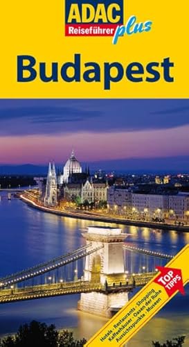Beispielbild fr ADAC Reisefhrer plus Budapest: Mit extra Karte zum Herausnehmen: TopTipps: Hotels, Restaurants, Shopping, Kaffeehuser, Oasen der Ruhe, Aussichtspunkte, Museen zum Verkauf von medimops